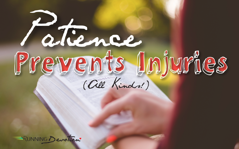 Patience Prevents Injuries